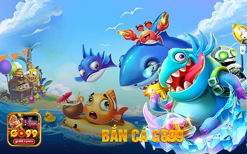 Bắn Cá GO99: Thế Giới Đại Dương Bao La